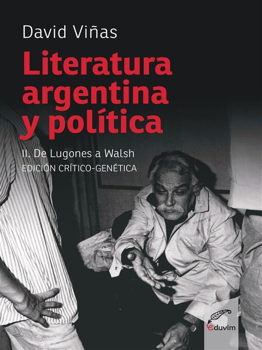 Title details for Literatura Argentina y política by David Viñas - Available